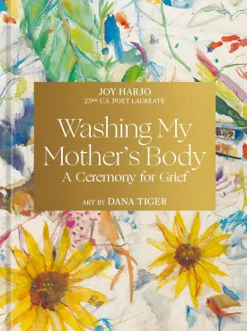 Washing My Mother's Body: A Ceremony for Grief Hardcover  April 1, 2025